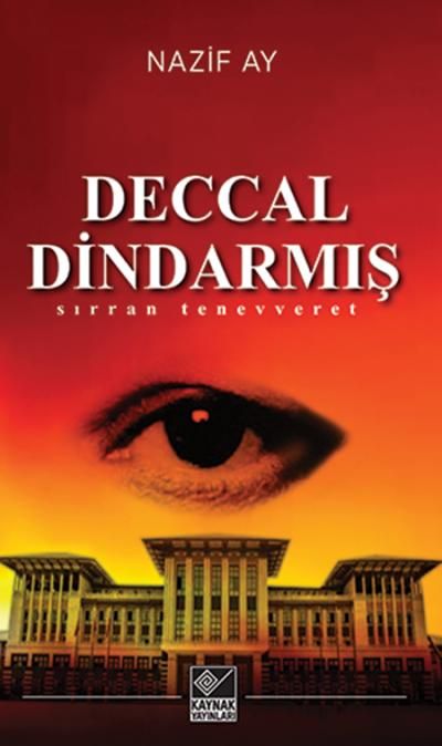 Deccal Dindarmış, Sırran Tenevveret, Nazif Ay, Kaynak Yayınları