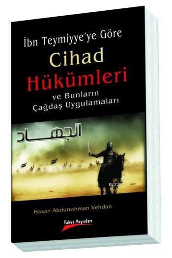 Cihad Hükümleri ve Bunların Çağdaş Uygulamaları