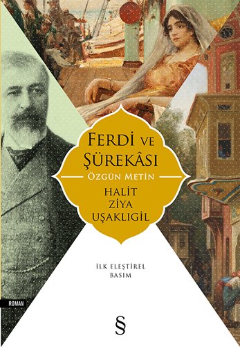 Ferdi ve Şürekası, Halit Ziya Uşaklıgil