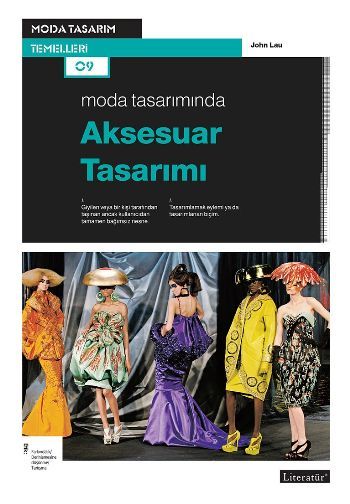 Moda Tasarımında Aksesuar Tasarımı, John Lau, Literatür