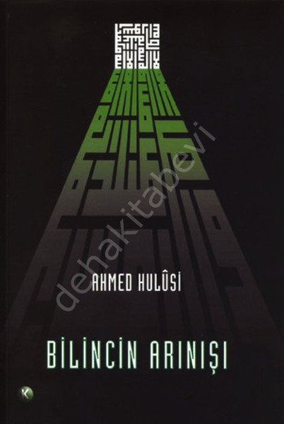 Bilincin Arınışı, Ahmed Hulusi