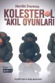Kolesterol ve Akıl Oyunları, Mevlüt Durmuş