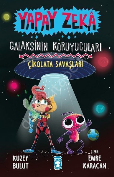 Çikolata Savaşları - Yapay Zeka Galaksinin Koruyucuları 2