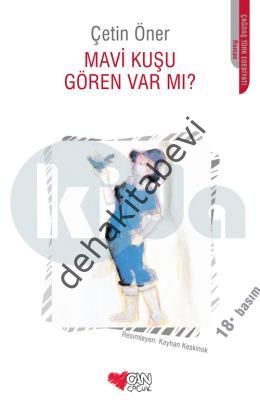 Mavi Kuşu Gören Var Mı?, Çetin Öner