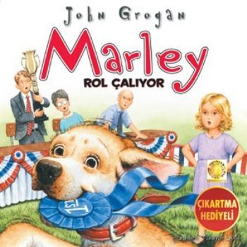 Marley Rol Çalıyor , John Grogan