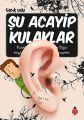 Şu Acayip Kulaklar