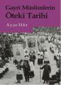 Gayri Müslimlerin Öteki Tarihi, Ayşe Hür