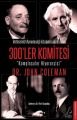 300ler Komitesi, John Coleman
