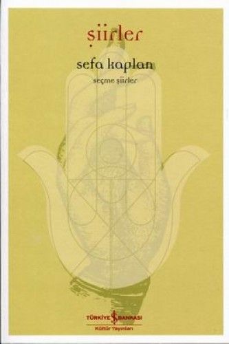 Şiirler Seçme Şiirler, Sefa Kaplan, İş Bankası