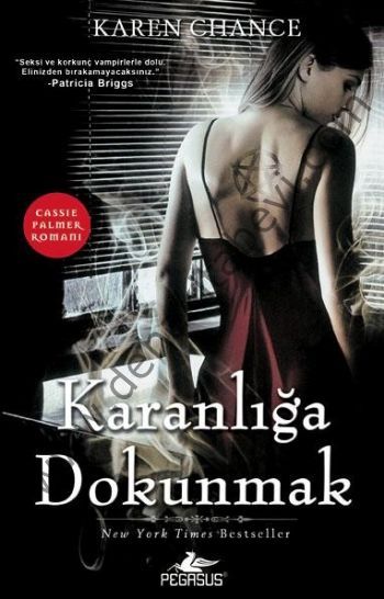 Karanlığa Dokunmak, Karen Chance, Pegasus Yayınları