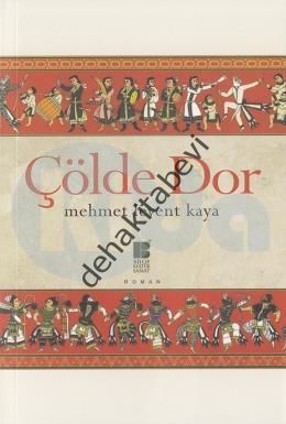 Çölde Dor, Mehmet Levent Kaya