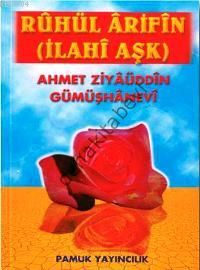 Rahül Arifin (Tasavvuf-019), İlahi Aşk, Ahmed Ziyaüddin Gümüşhanevi