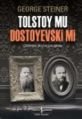 Tolstoy Mu Dostoyevski Mi, George Steiner