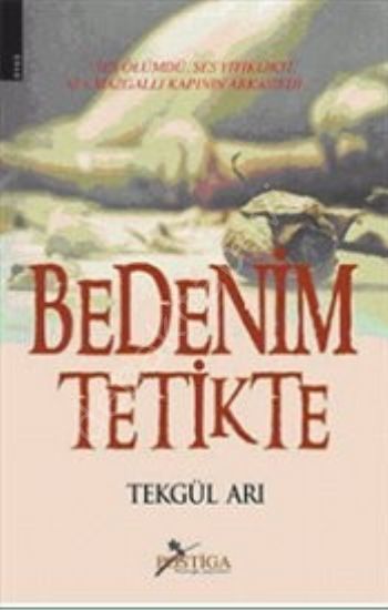 Bedenim Tetikte, Postiga Yayınları