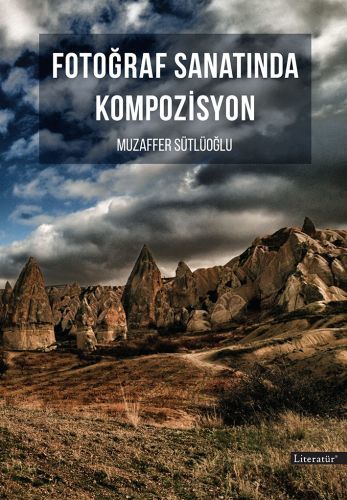 Fotoğraf Sanatında Kompozisyon, Muzaffer Sütlüoğlu