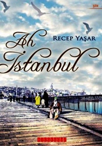 Ah İstanbul, Recep Yaşar