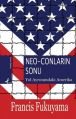 Neo-Conların Sonu, Francis Fukuyama