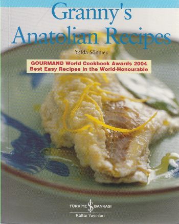 Granny's Anatolian Recipes, Yelda Sönmez