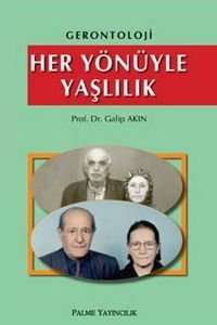 HER YÖNÜYLE YAŞLILIK