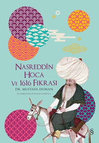 Nasreddin Hoca Ve 1616 Fıkrası, Mustafa Duman