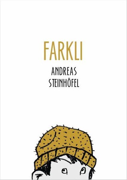 Farklı, Andreas Steinhöfel
