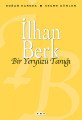 Bir Yeryüzü Tanığı, İlhan Berk