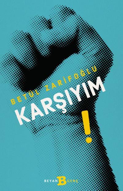 Karşıyım, Betül Zarifoğlu