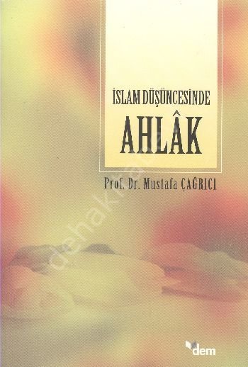 İslam Düşüncesinde Ahlak, Dem Değerler Eğitimi Merkezi Yayınları