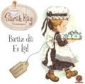 Biraz da Ev İşi!, Sarah Kay