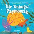 BİR KABUĞU PAYLAŞMAK, İş Bankası Yayınları
