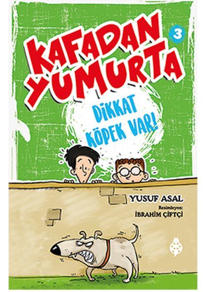 Kafadan Yumurta 3 - Dikkat Köpek Var!