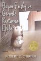 Bayan Frisby ve Gizemli Kurtarma Ekibi, Robert C. O'brien