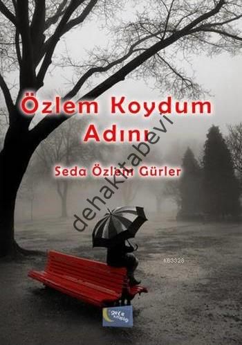 Özlem Koydum Adını, Seda Özlem Gürler
