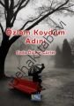 Özlem Koydum Adını, Seda Özlem Gürler