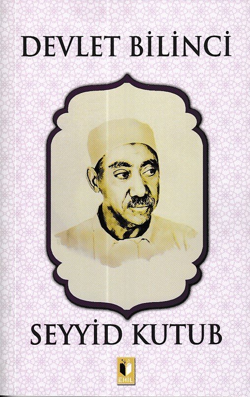 Devlet Bilinci-Seyyid Kutup, Ehil Yayınları