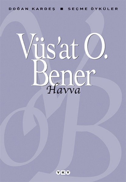 Havva, Vüsat O.Bener