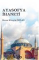 AYASOFYA İHANETİ