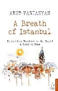 A Breath Of Istanbul, Aret Vartanyan
