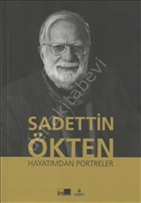 Sadettin Ökten Hayatımdan Portreler, Kültür A.Ş.