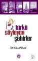 Türkü Söyleyen Şehirler, İsa Kocakaplan