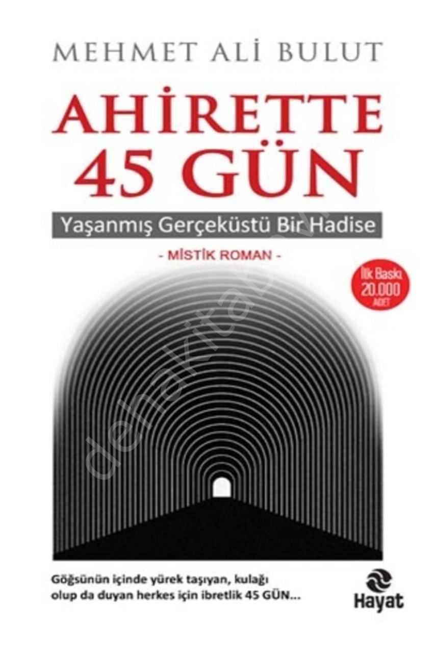 Ahirette 45 Gün,  Mehmet Ali Bulut