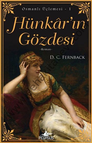 Hünkar'ın Gözdesi; Osmanlı Üçlemesi 1