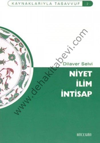 Niyet İlim İntisap, Dilaver Selvi