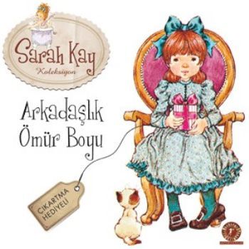 Arkadaşlık Ömür Boyu, Sarah Kay