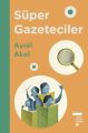 Süper Gazeteciler Ciltli, Aytül Akal