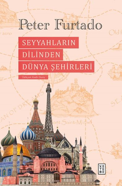 Seyyahların Dilinden Dünya Şehirleri, Peter Furtado