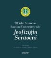 90 Yılın Ardından İstanbul Üniversitesi'nde Jeofiziğin Serüveni, Ferhat Özçep Z. Mümtaz Hisarlı