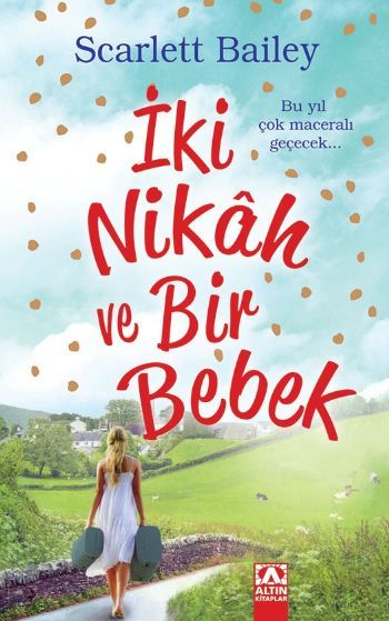İki Nikah ve Bir Bebek, Scarlett Bailey, Altın Kitaplar
