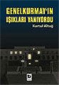 Genelkurmayın Işıkları Yanıyordu, Kurtul Altuğ