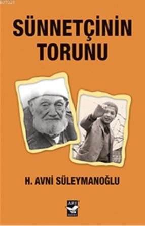 Sünnetçinin Torunu, H. Avni Süleymanoğlu, Arı Sanat Yayınevi